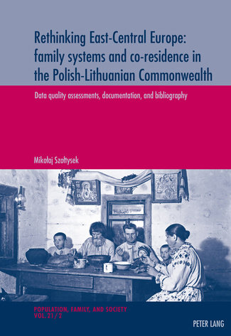 Rethinking East-Central Europe: family systems and co-residence in the Polish-Lithuanian Commonwealth