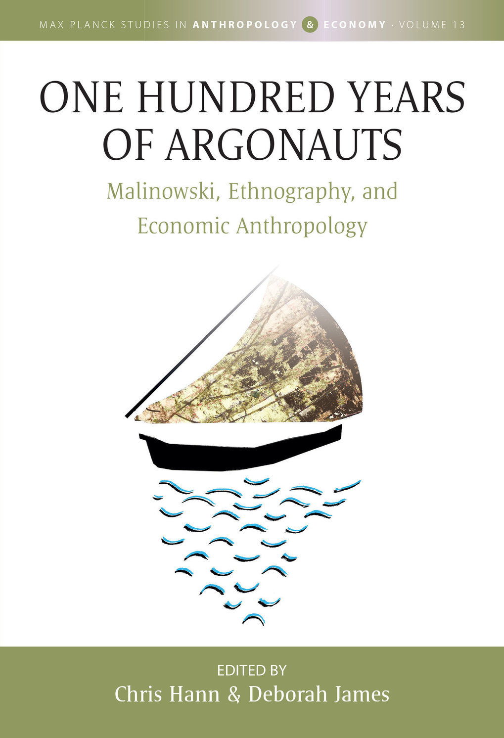 One Hundred Years of Argonauts: Malinowski, ethnography, and economic anthropology